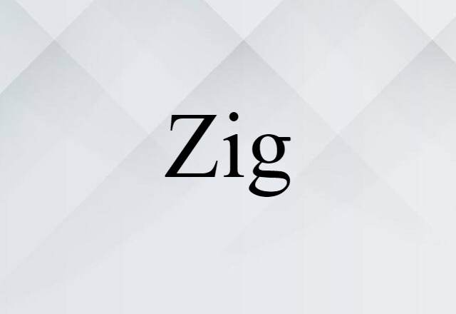 zig