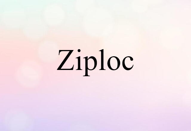 Ziploc