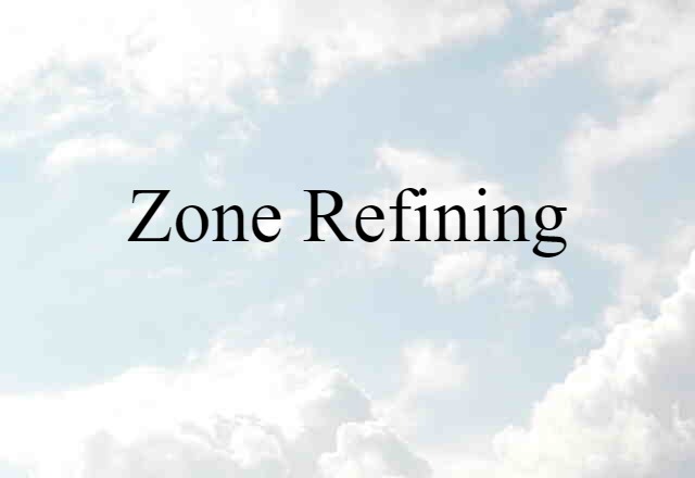 zone refining